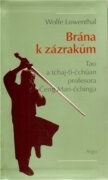 Brána k zázrakům - Tao a tchaj-ti-čchüan profesora Čeng Man-čchinga