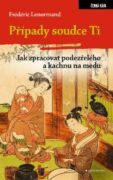 Případy soudce Ti. Jak zpracovat podezřelého a kachnu na medu (e-kniha)