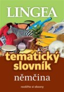 Němčina - Tematický slovník - rozšiřte si obzory