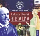Nebojte se klasiky! Rusalka (CD)