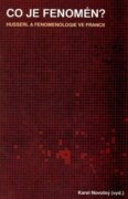 Co je fenomén? Husserl a fenomenologie ve Francii