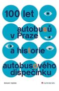 100 let autobusů v Praze a historie autobusového dispečinku (e-kniha)
