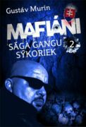 Mafiáni - Sága gangu Sýkoriek II. (e-kniha)