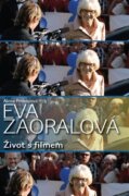 Eva Zaoralová - Život s filmem