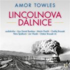 Lincolnova dálnice - 2 CDmp3 (Čte Daniel Bambas, Martin Písařík, Ondřej Brousek, Petra Špalková, Jan