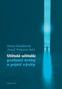 Učitelé učitelů: profesní dráhy a pojetí výuky (e-kniha)