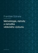 Metodologie, metody a metodika vědeckého výzkumu (e-kniha)