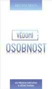 Vědomí a Osobnost - Od předem mrtvého k věčně Živému