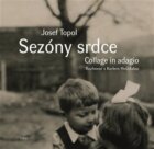 Sezóny srdce (Collage in adagio) - Rozhovor Karla Hvížďaly