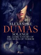 Solange: Dr. Ledru’s Story of the Reign of Terror (e-kniha)