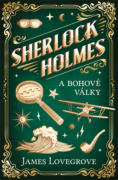 Sherlock Holmes a Bohové války (e-kniha)