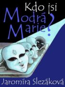 Kdo jsi, Modrá Marie? (e-kniha)