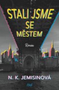 Stali jsme se městem
