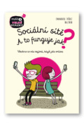 Sociální sítě - A to funguje jak?