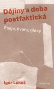Dějiny a doba postfaktická (e-kniha)