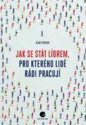 Jak se stát lídrem, pro kterého lidé rádi pracují (e-kniha)