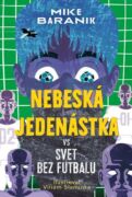 Nebeská jedenástka vs svet bez futbalu (e-kniha)