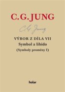Výbor z díla VII. - Symbol a libido - Symboly proměny I