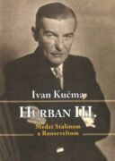 Hurban III. Medzi Stalinom a Rooseveltom (e-kniha)