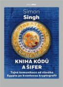 Kniha kódů a šifer - Tajná komunikace od starého Egypta po kvantovou kryptografii