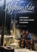 Afghánistán - Váchánci pod nadvládou Tálibánu