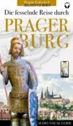 Entdecke die Prager Burg: Geschichten von Königen, Baumeister, Künstlern und Heiligen. (e-kniha)
