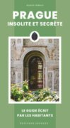 Prague insolite et secrete
