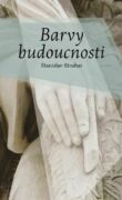 Barvy budoucnosti (e-kniha)