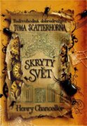 Skrytý svět - Podivuhodná dobrodružství Toma Scatterhorna II