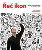 Řeč ikon - Design a tvorba účinných vizuálních symbolů