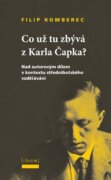 Co už tu zbývá z Karla Čapka?
