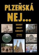 Plzeňská nej… - Rekordy, unikáty, kuriozity