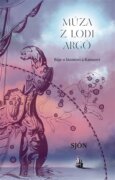 Múza z lodi Argó - Báje o Iásonovi a Kaineovi