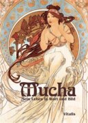 Mucha (německá verze) - Sein Leben in Wort und Bild