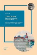 Limitované spojenectví - Vznik, struktura a činnost britského vyslanectví v Praze 1918-1930