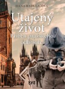 Utajený život - Příběh pražského odbojáře