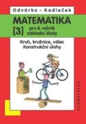 Matematika pro 8. roč. ZŠ - 3.díl (Kruh, kružnice, válec; konstrukční úlohy)