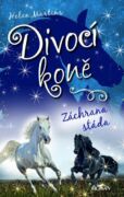 Divocí koně - Záchrana stáda (e-kniha)