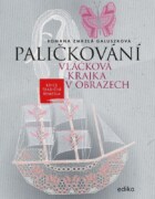 Paličkování. Vláčková krajka v obrazech