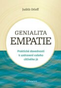 Genialita empatie - Praktické dovednosti k uzdravení vašeho citlivého já