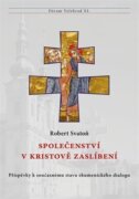 Společenství v Kristově zaslíbení - Příspěvky k současnému stavu ekumenického dialogu