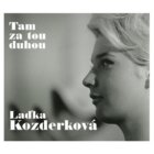 Laďka Kozderková: Tam za tou duhou - 2 CD