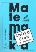 Sbírka úloh z matematiky pro gymnázia - Goniometrie