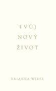 Tvůj nový život