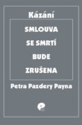Smlouva se smrtí bude zrušena - Výběr kázání z let 2005 - 2017