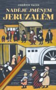 Naděje jménem Jeruzalém