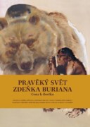 Pravěký svět Zdeňka Buriana - Kniha 3 - Cesta k člověku