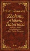 Zbohom, Alžbeta Bátoriová (e-kniha)