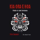 Kia Ora E Hoa - Příběh ze země Aotearoa (CD)