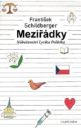 Meziřádky - Náboženství, lyrika, politika